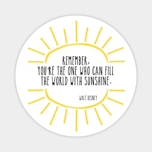 Fill the World with Sunshine - Black Writing Magnet